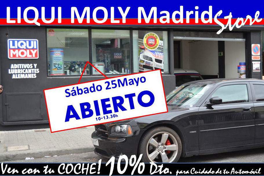 Liqui Moly Madrid Store abierto s�bado de 10-13.30